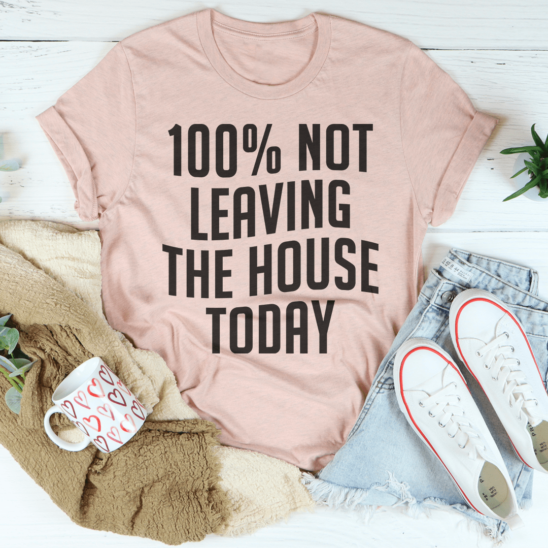 "100% Not Leaving the House Today" Anti Social T Shirt Heather Prism Pink